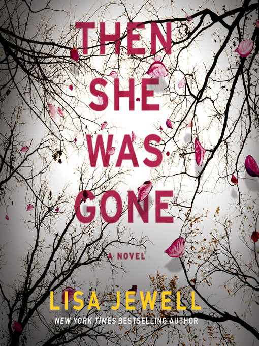 Title details for Then She Was Gone by Lisa Jewell - Wait list